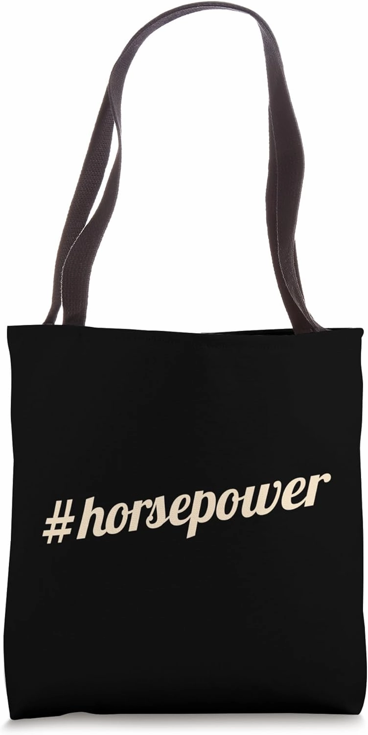 #horsepower - Funny Muscle Car Tote Bag