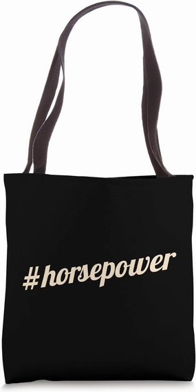 #horsepower - Funny Muscle Car Tote Bag
