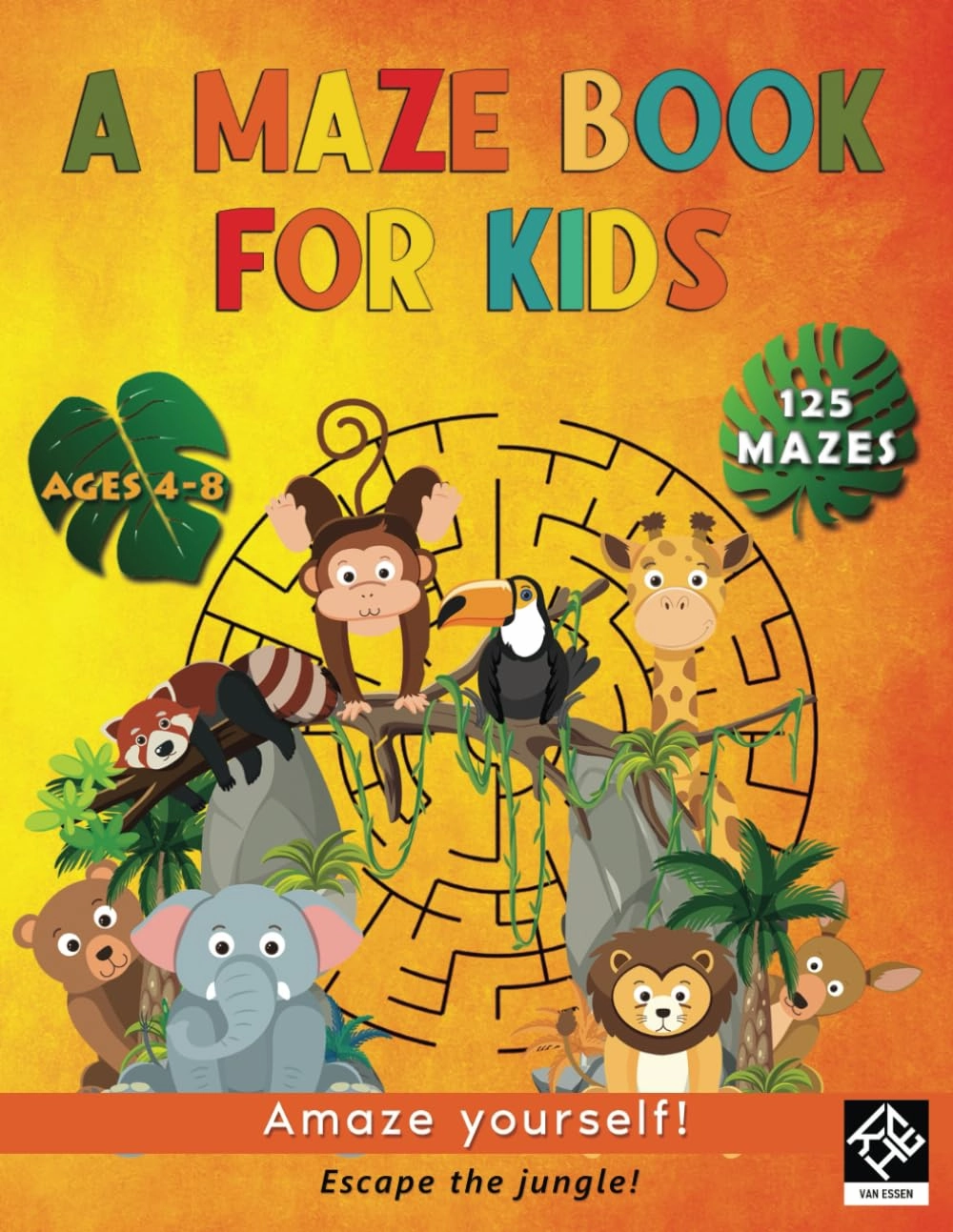 A Maze Book for Kids: Amazing Colorful Mazes that Increase in Difficulty Ages 4-8 | 125 Jungle Themed Mazes with Animals: Amazing Activity Book with Mazes for Children for Ages Four to Eight Years Old Paperback – December 12, 2023