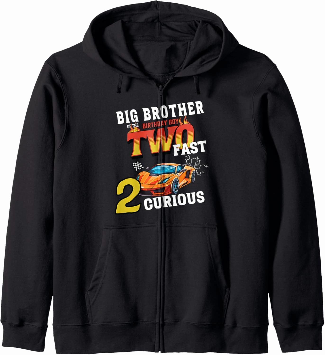 Big Brother Of The Two Years Old Birthday Boy Racing Car Zip Hoodie