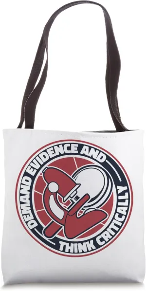 Demand Evidence And Think Critically Forensic Scientist Tote Bag