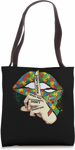 Don't Judge Autism Awareness Lips Accept Support Fighter Tote Bag