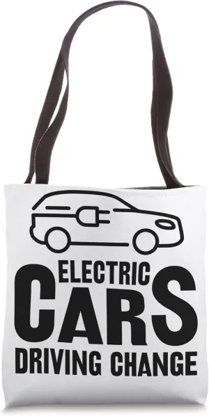 Electric Vehicle Electric Cars Driving Change Tote Bag