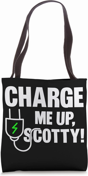 Electric Vehicle Charge Me Up Scotty Tote Bag