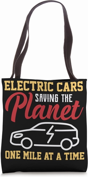 Electric Vehicle Saving The Planet One Mile At A Time Tote Bag