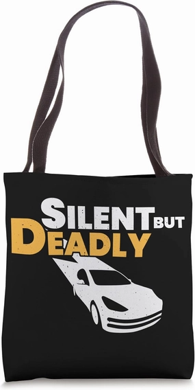 Electric Vehicle Silent But Deadly Tote Bag