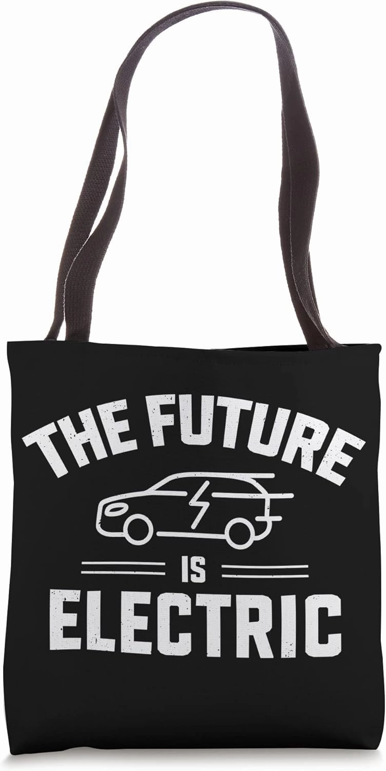 Electric Vehicle The Future Is Electric Tote Bag