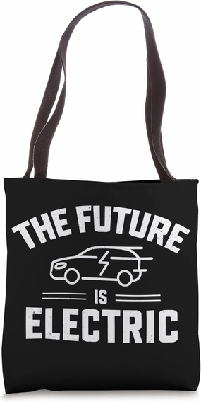 Electric Vehicle The Future Is Electric Tote Bag