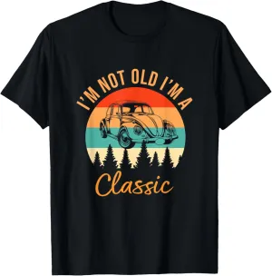 I'm Not Old I'm Classic Car Retro Vintage Funny Car T-Shirt