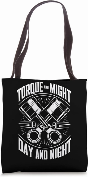 Mechanics Garage Life And Auto Car Guys Torque And Might Tote Bag