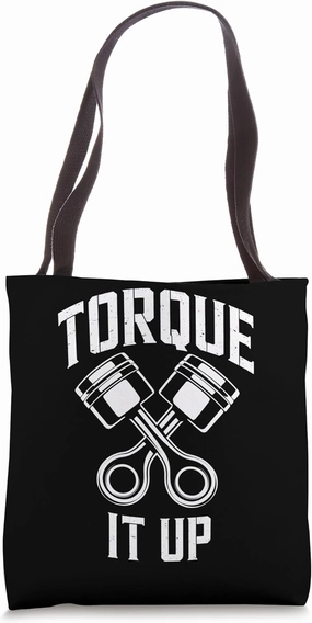Mechanics Garage Life And Auto Car Guys Torque It Up Tote Bag