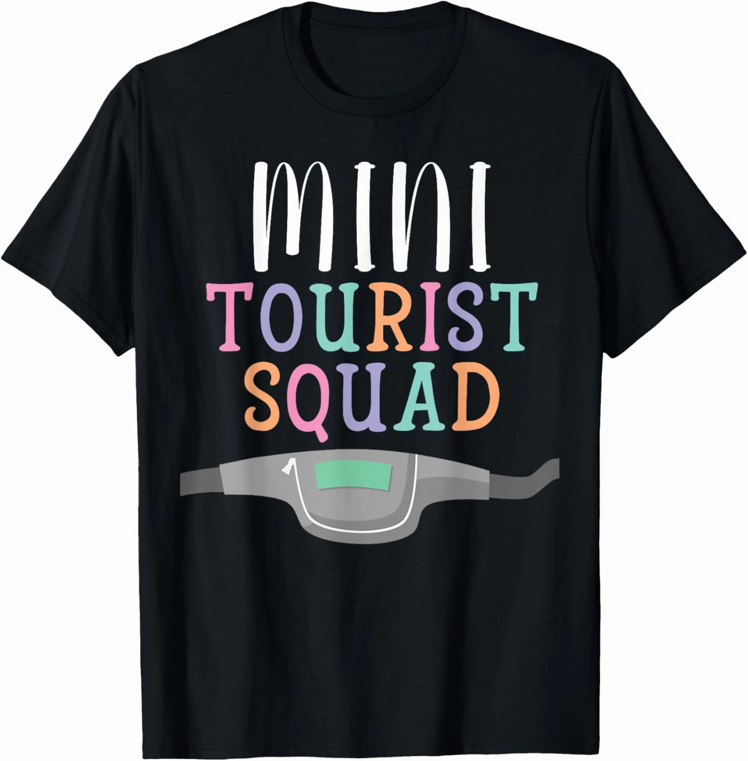 Mini Tourist Squad Waist bag Holiday Vacation Tacky Tourist T-Shirt