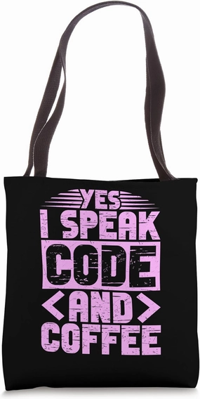 Programming Funny I Speak Code and Coffee Developer Engineer Tote Bag