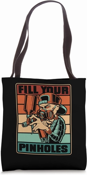 Retro Fill Your Pinholes Car Spray Automotive Car Painter Tote Bag