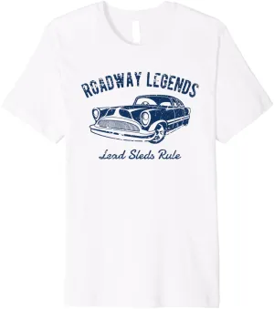 Roadway Legends Lead Sleds Rule Classic Car Retro Design Premium T-Shirt