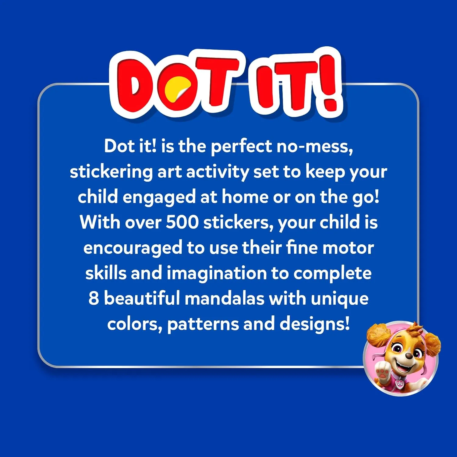 Skillmatics Dot It Sticker Activity - PAW Patrol, Mess-Free Fun for Kids, 500  Stickers, Craft Kits, DIY Activity, Travel Toys, Gifts for Boys & Girls Ages 3, 4, 5, 6, 7