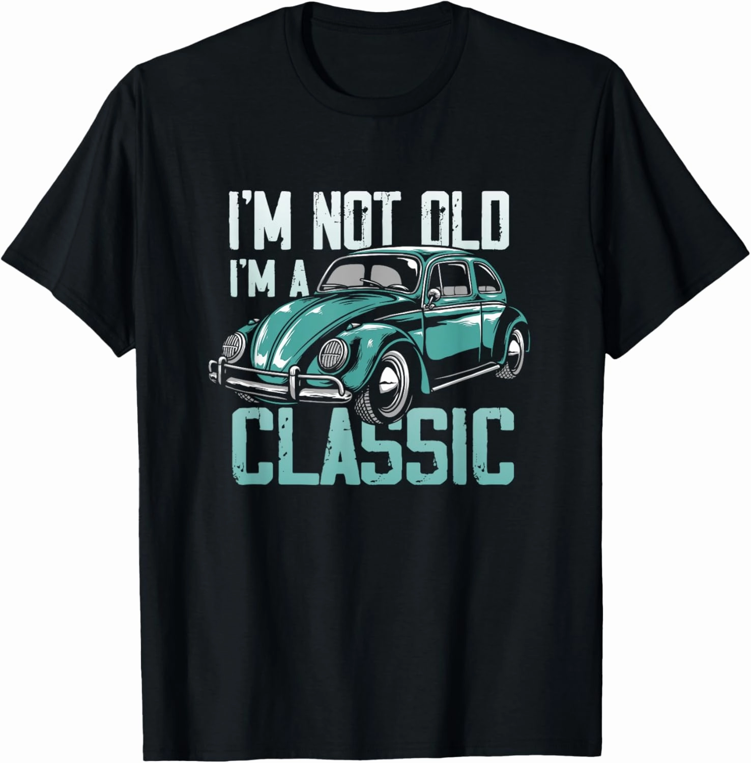 Vintage Car Fan I'm Not Old I'm a Classic T-Shirt