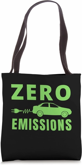 Zero Emissions 100% Of The Time EV Car Funny Electric Car Tote Bag
